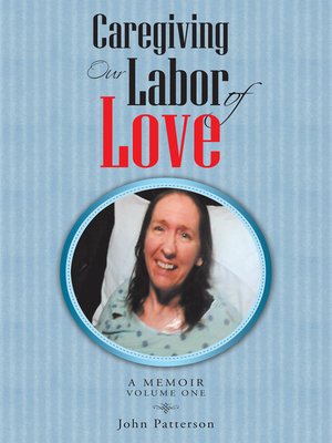 cover image of Caregiving: Our Labor of Love